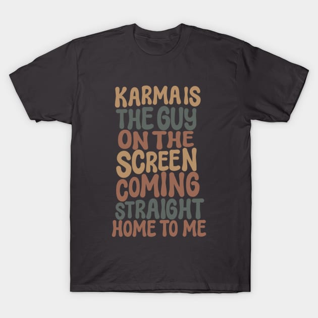 Karma Lyrics Icon_Swiftie T-Shirt by Infinirish